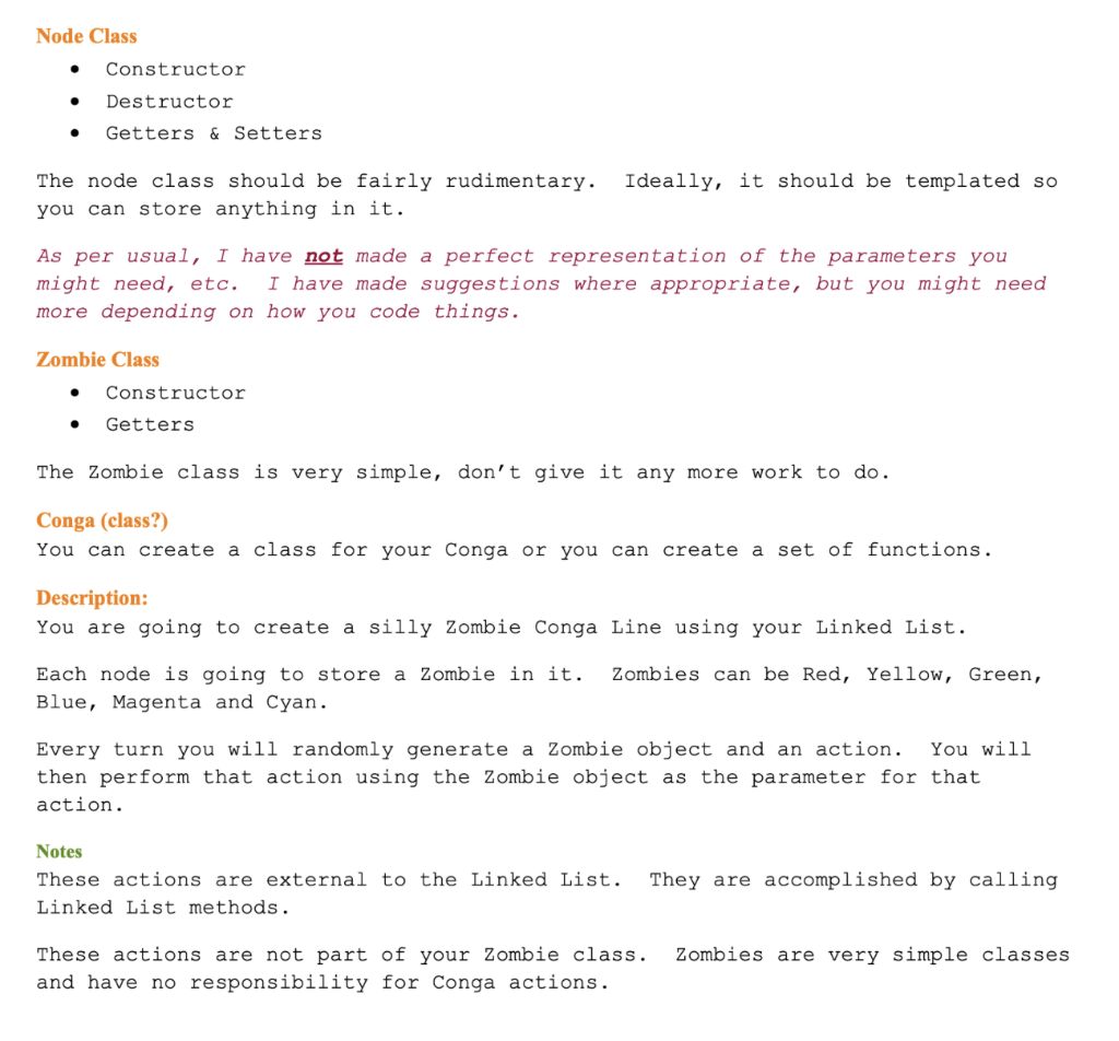 Node Class
- Constructor
- Destructor
- Getters \& Setters
The node class should be fairly rudimentary. Ideally, it should be