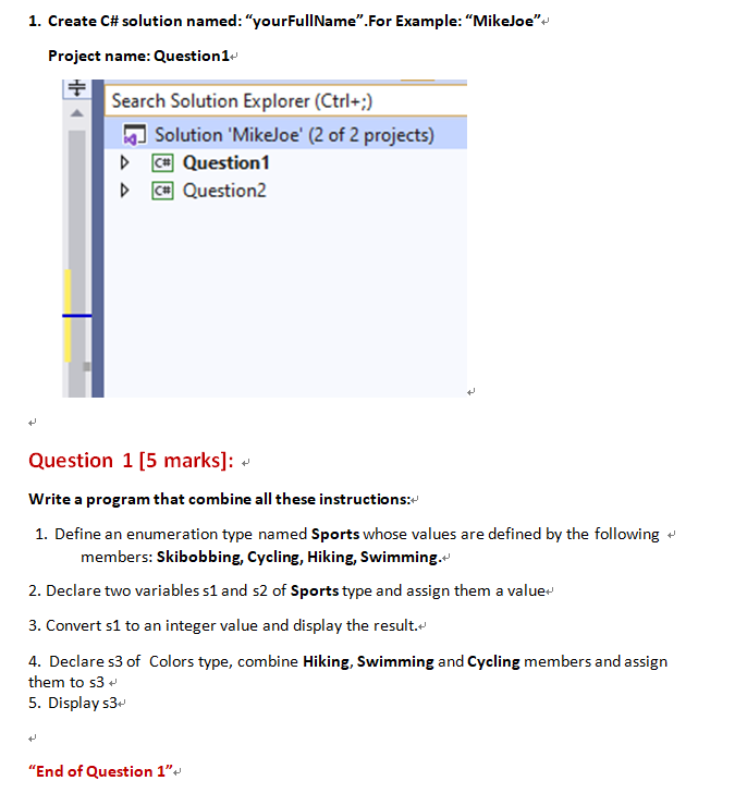 Solved 1. Create C# solution named: 