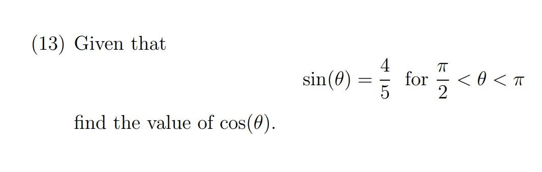 Solved (13) Given that sin(θ)=54 for 2π