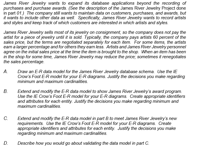 Solved James River Jewelry wants to expand its database