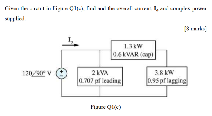Solved Given the circuit in Figure Q1(c), find and the | Chegg.com