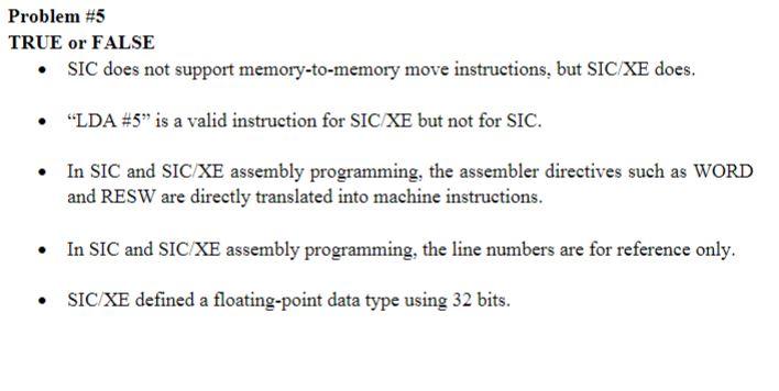 Solved Problem #5 TRUE or FALSE • SIC does not support | Chegg.com