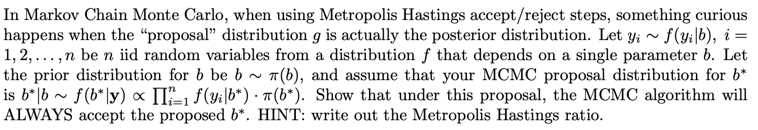 Solved In Markov Chain Monte Carlo, when using Metropolis | Chegg.com