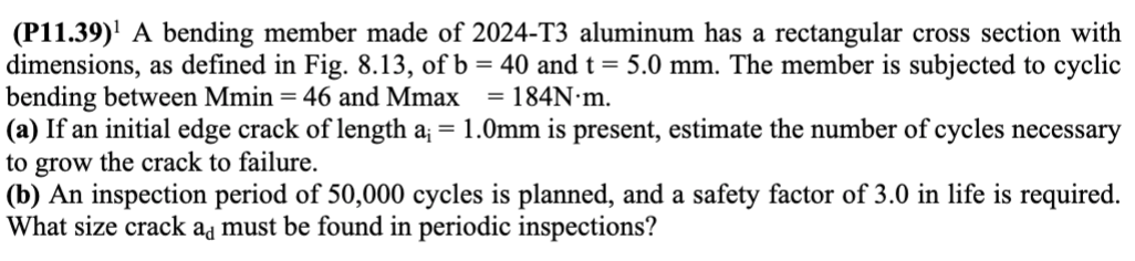 Solved (P11.39)' A bending member made of 2024-T3 aluminum | Chegg.com