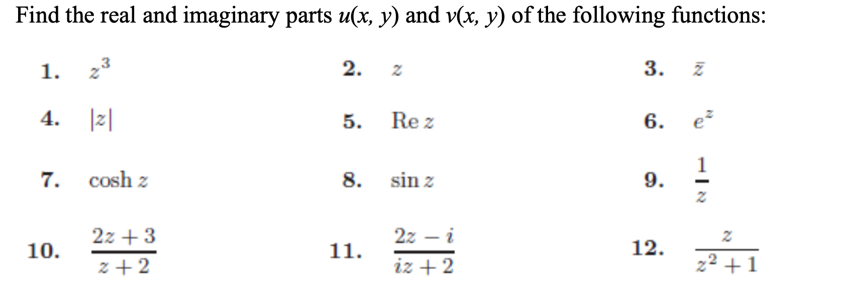 Solved Find the real and imaginary parts u(x,y) and v(x,y) | Chegg.com