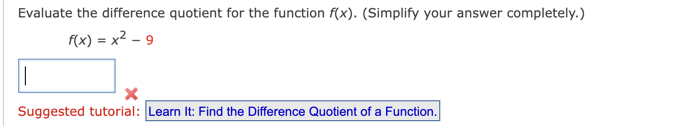Solved Evaluate the difference quotient for the function | Chegg.com
