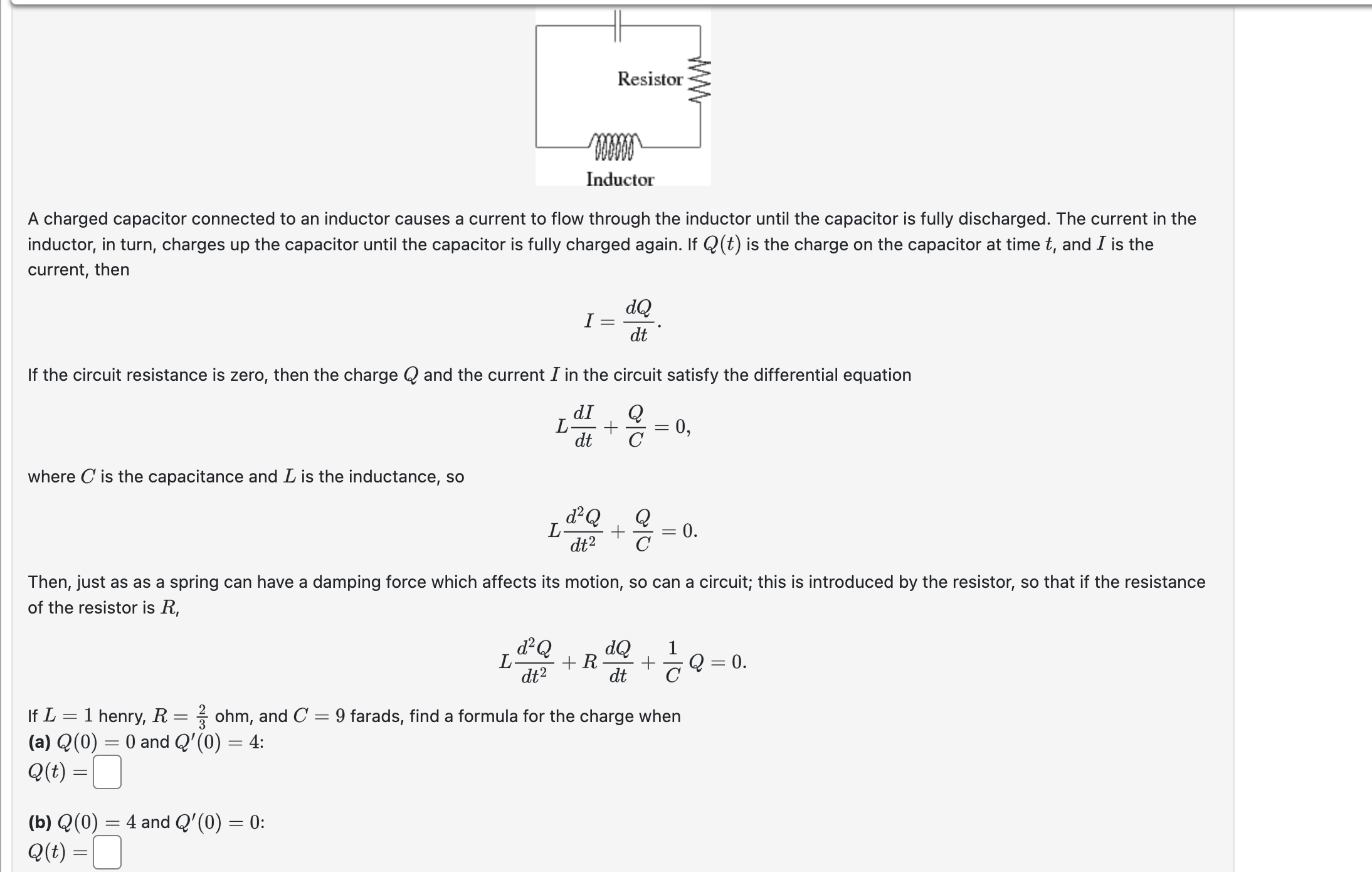 [Solved] A charged capacitor connected to an inductor cause