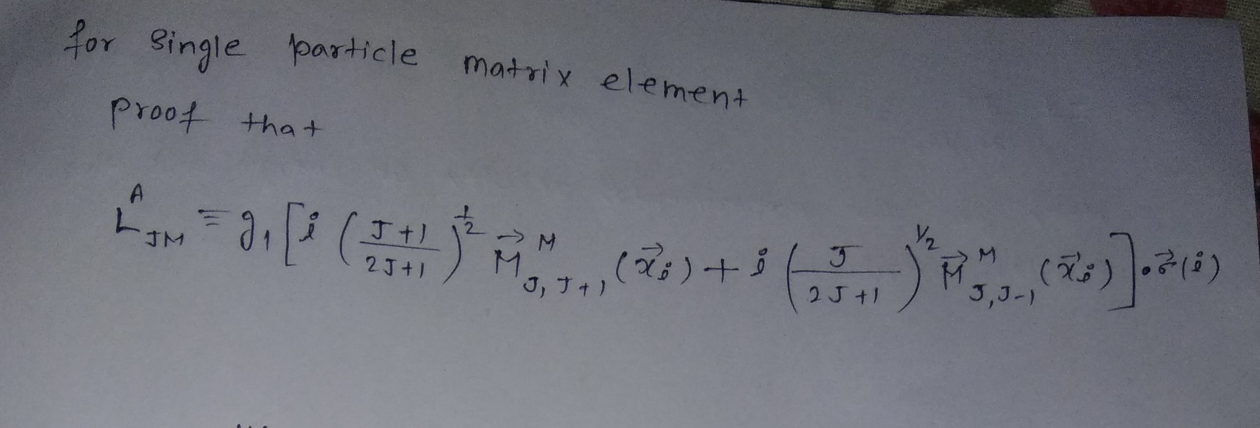 Solved for single particle matrix element proof that А L. JM | Chegg.com