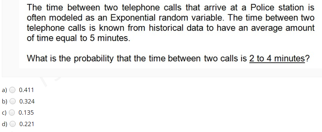 Solved The time between two telephone calls that arrive at a | Chegg.com