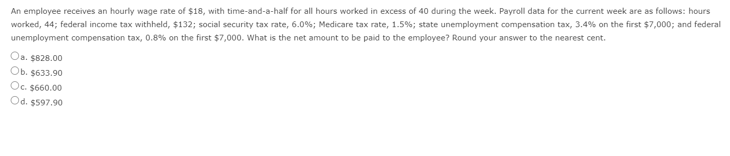 Solved An employee receives an hourly wage rate of $18, with | Chegg.com