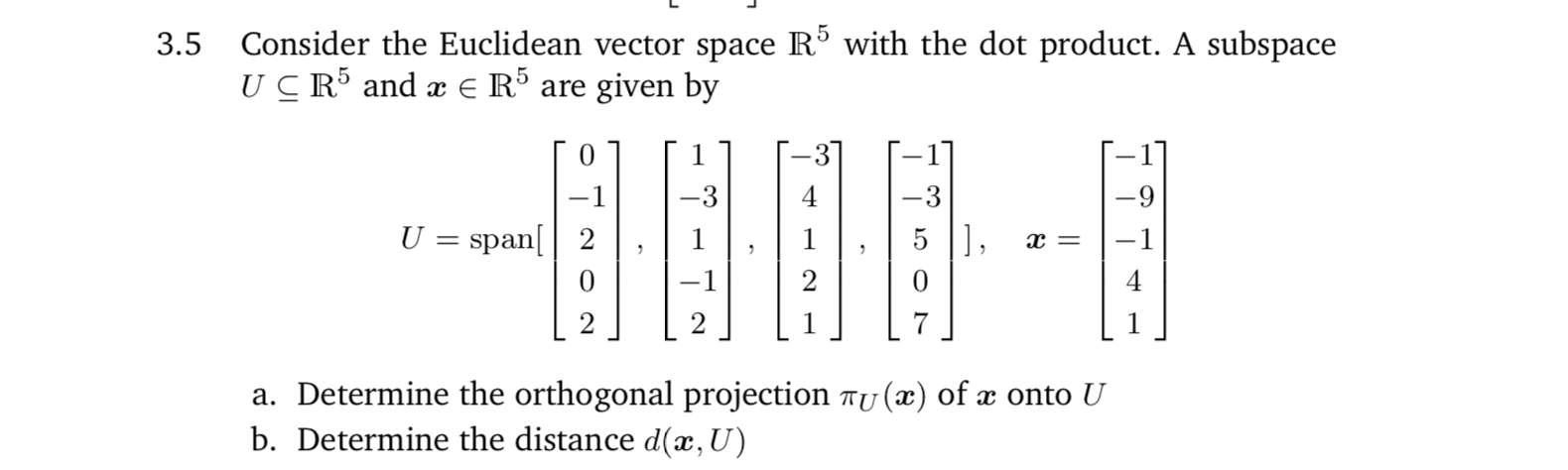 Solved 3 5 Consider The Euclidean Vector Space R5 With The Chegg Solved 3 5 Consider The Euclidean Vector Space R5 With The Chegg
