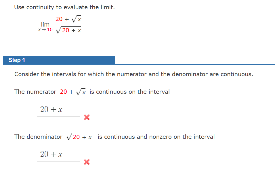 Solved Use Continuity To Evaluate The Limit Lim X→16 20 X