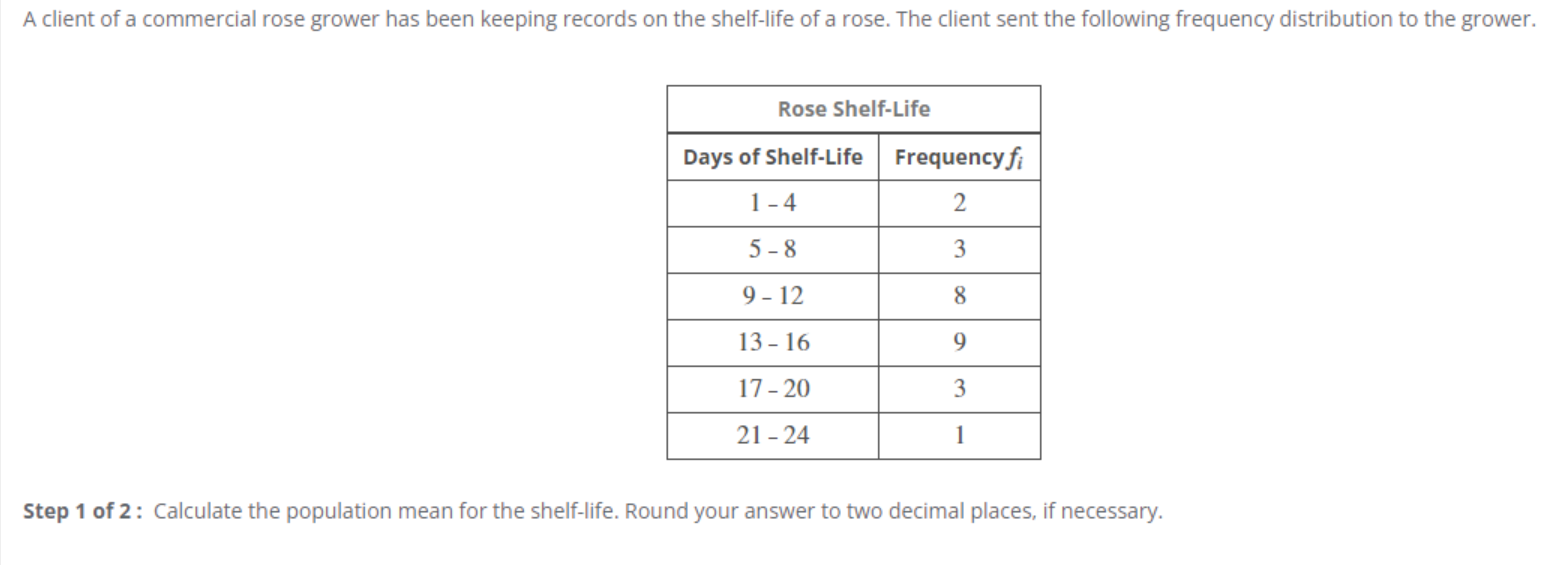 Solved A client of a commercial rose grower has been keeping