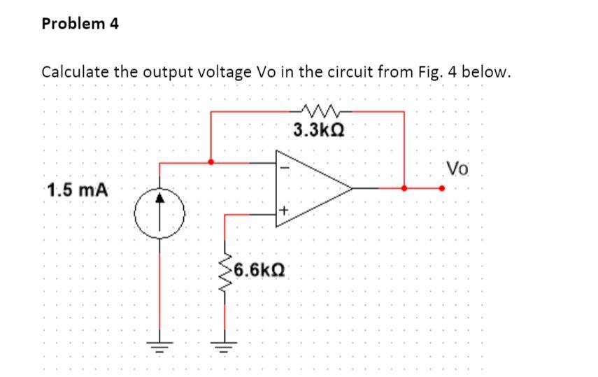 Solved Problem 4 Calculate the output voltage Vo in the | Chegg.com