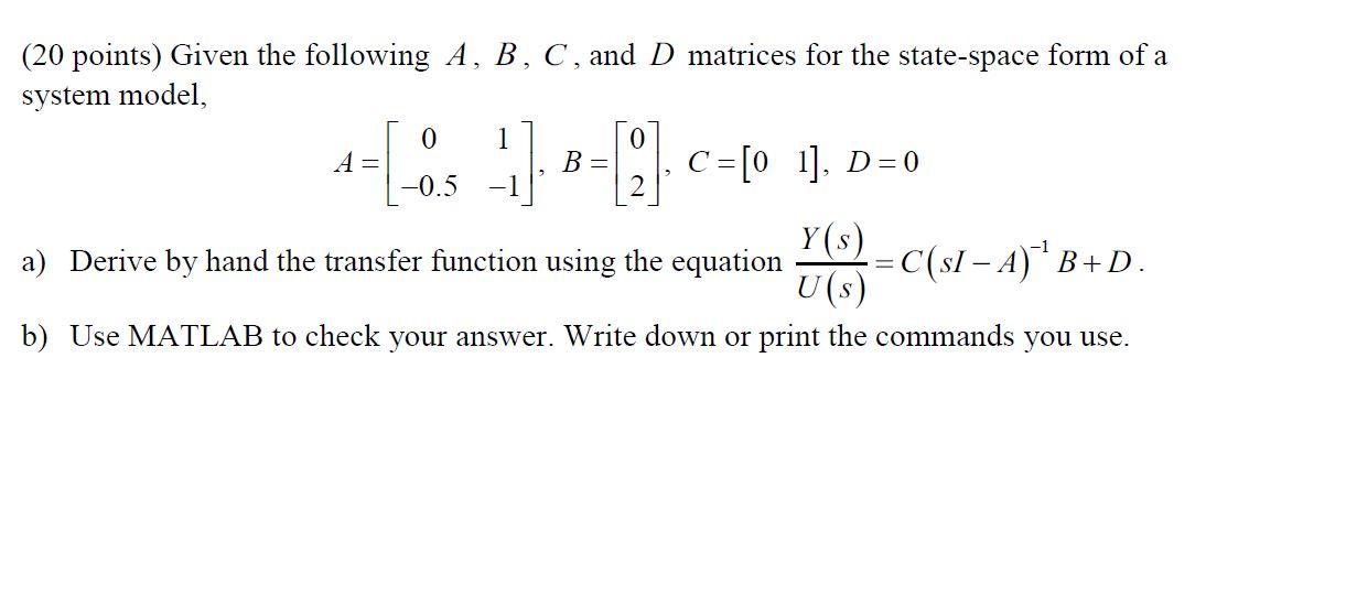 Solved (20 Points) Given The Following A, B, C, And D | Chegg.com