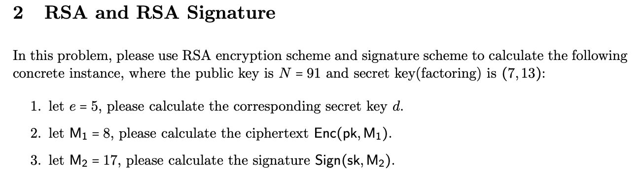 Solved 2 RSA and RSA Signature In this problem, please use | Chegg.com