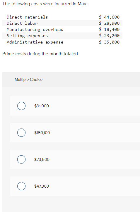 Solved The following costs were incurred in May: Prime costs | Chegg.com