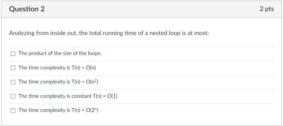 Solved Question 2 2 pts Analyzing from inside out, the total | Chegg.com