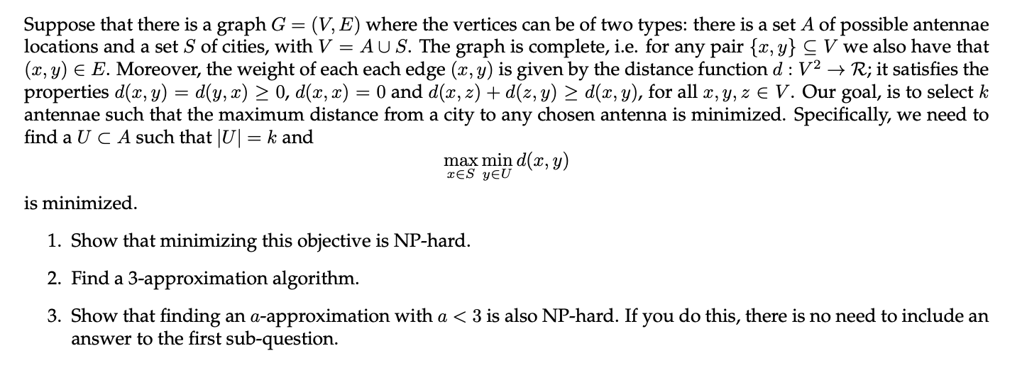 Solved Suppose that there is a graph G = (V, E) where the | Chegg.com