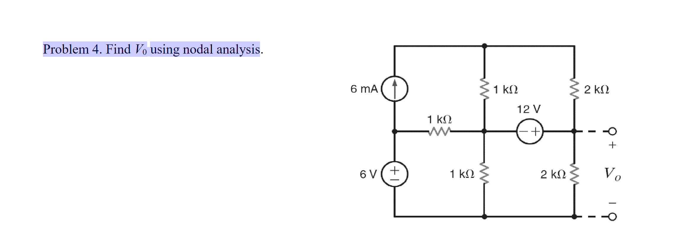 Solved Problem 4 . Find V0 using nodal analysis. | Chegg.com
