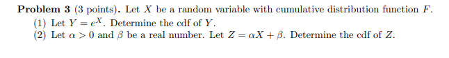 Solved Problem 3 (3 points). Let X be a random variable with | Chegg.com