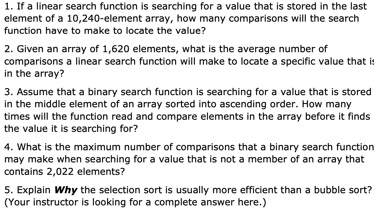 Solved 1. If a linear search function is searching for a | Chegg.com
