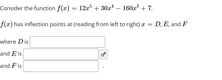 Solved Consider the function f(x) = 12x5 + 30x4 – 160x3 + 7. | Chegg.com