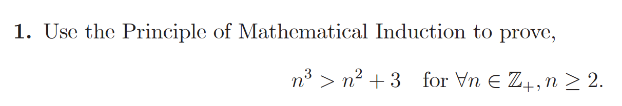Solved 1 Use The Principle Of Mathematical Induction To Chegg