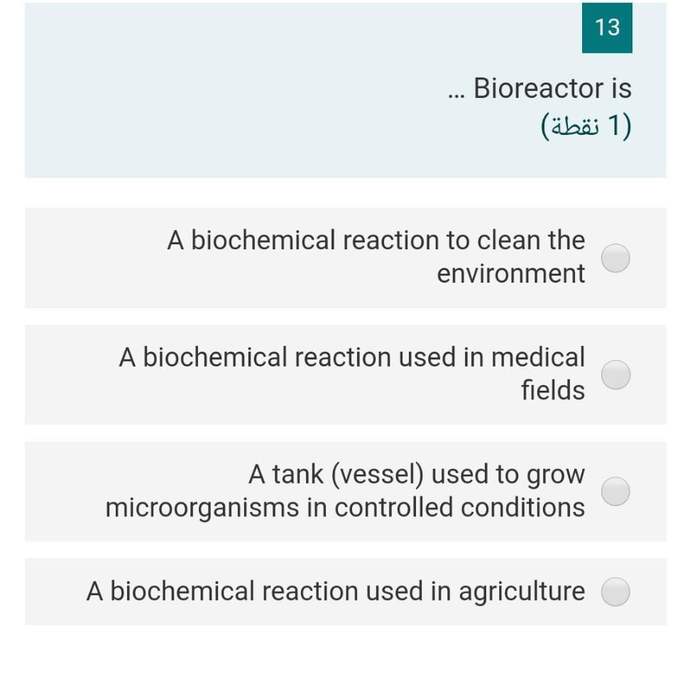 Solved 13 Bioreactor Is 1 1 Nqtt A Biochemical Chegg Com