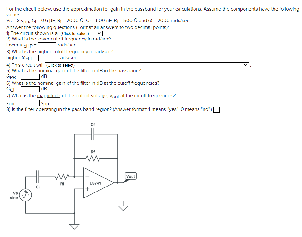 Solved For the circuit below, use the approximation for gain | Chegg.com