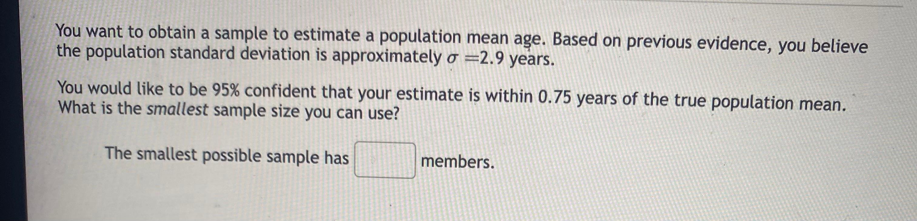 Solved You want to obtain a sample to estimate a population | Chegg.com