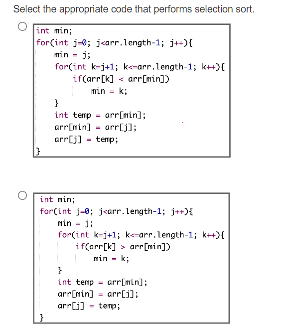 Solved Select the appropriate code that performs selection | Chegg.com