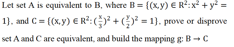 Solved Let Set A Is Equivalent To B, Where | Chegg.com