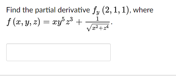 Solved Find The Partial Derivative F Y 2 1 1 Where Chegg Com