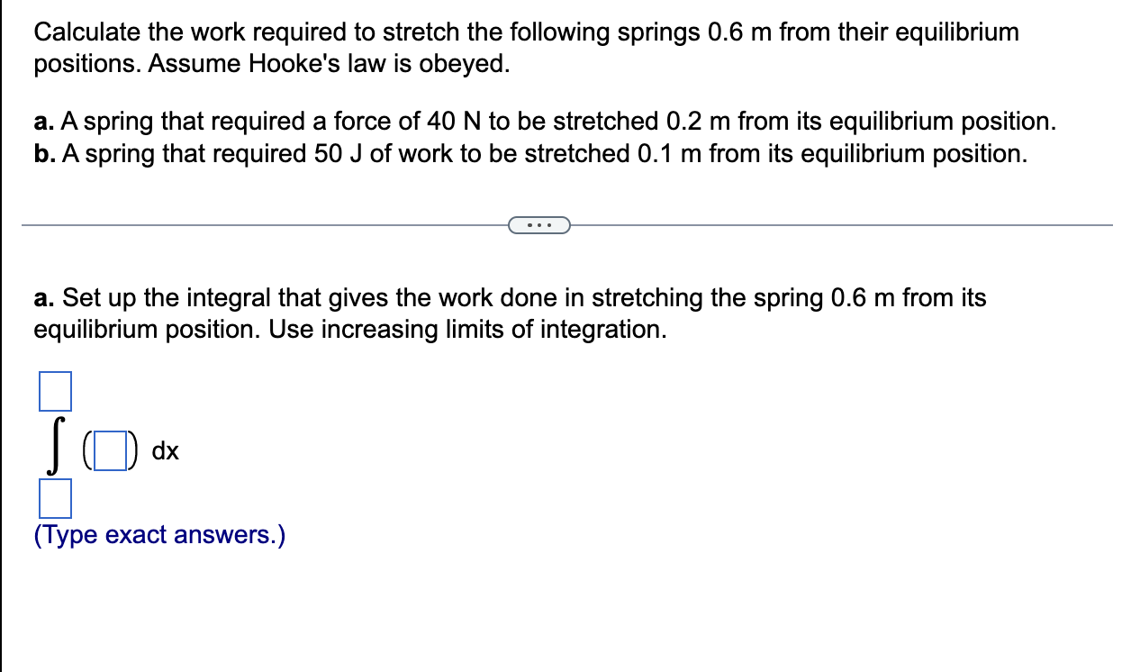 Solved Calculate the work required to stretch the following | Chegg.com