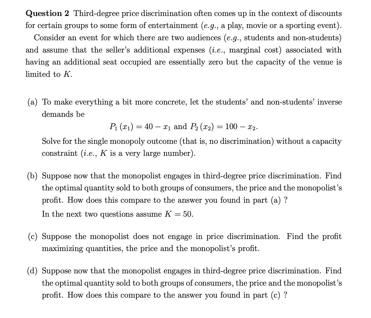 Solved Question 2 Third-degree price discrimination often | Chegg.com
