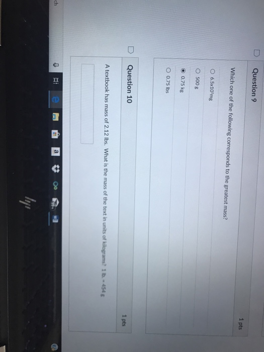 Solved D Question 9 1 pts Which one of the following | Chegg.com