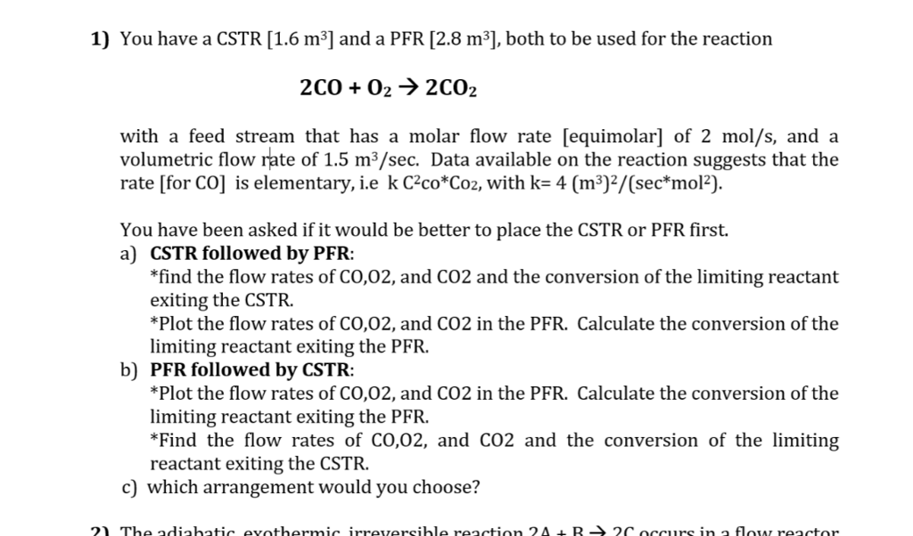 1) You have a CSTR [1.6 m3] and a PFR [2.8 m3], both | Chegg.com