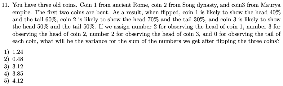 Solved 11. You have three old coins. Coin 1 from ancient | Chegg.com