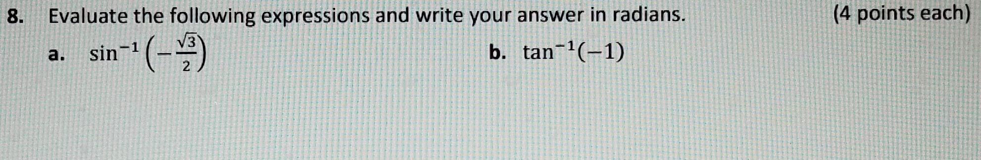 Solved 8. (4 points each) Evaluate the following expressions | Chegg.com
