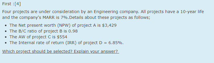 Solved First :[4] Four projects are under consideration by | Chegg.com
