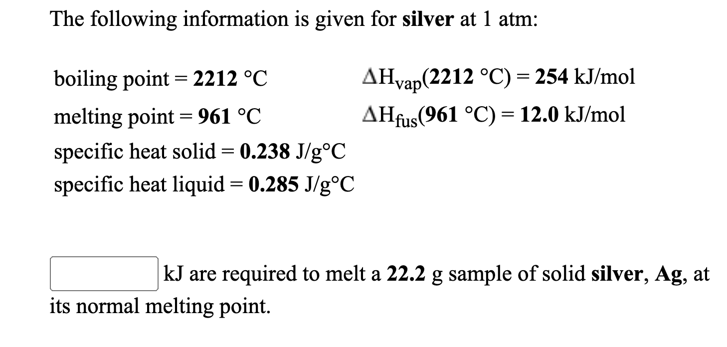 Solved The following information is given for silver at 1