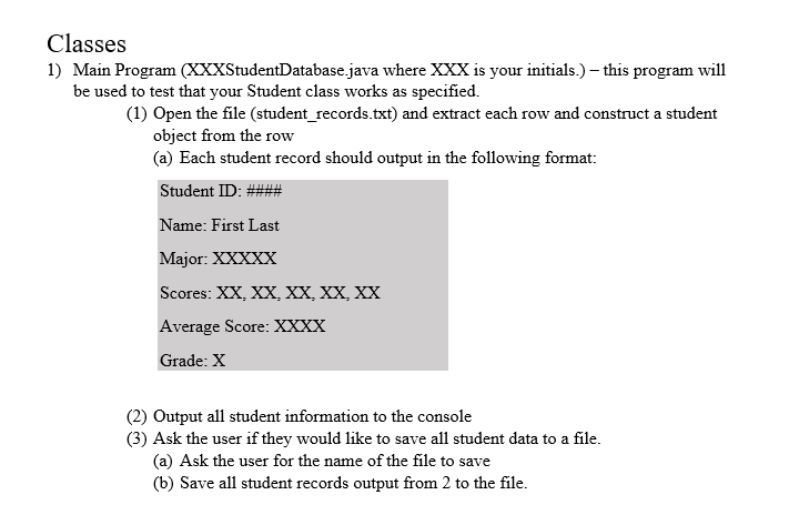 Solved Classes 1) Main Program (XXXStudentDatabase.java | Chegg.com
