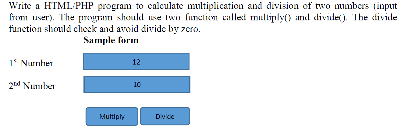 Solved Write a HTML/PHP program to calculate multiplication | Chegg.com