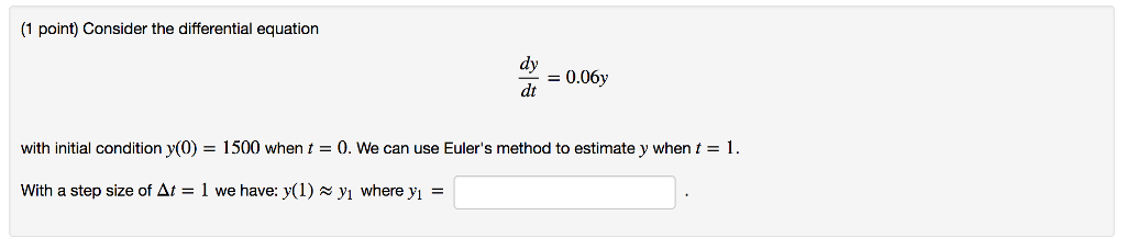 Solved 1 point) Consider the differential equation dy dt = | Chegg.com