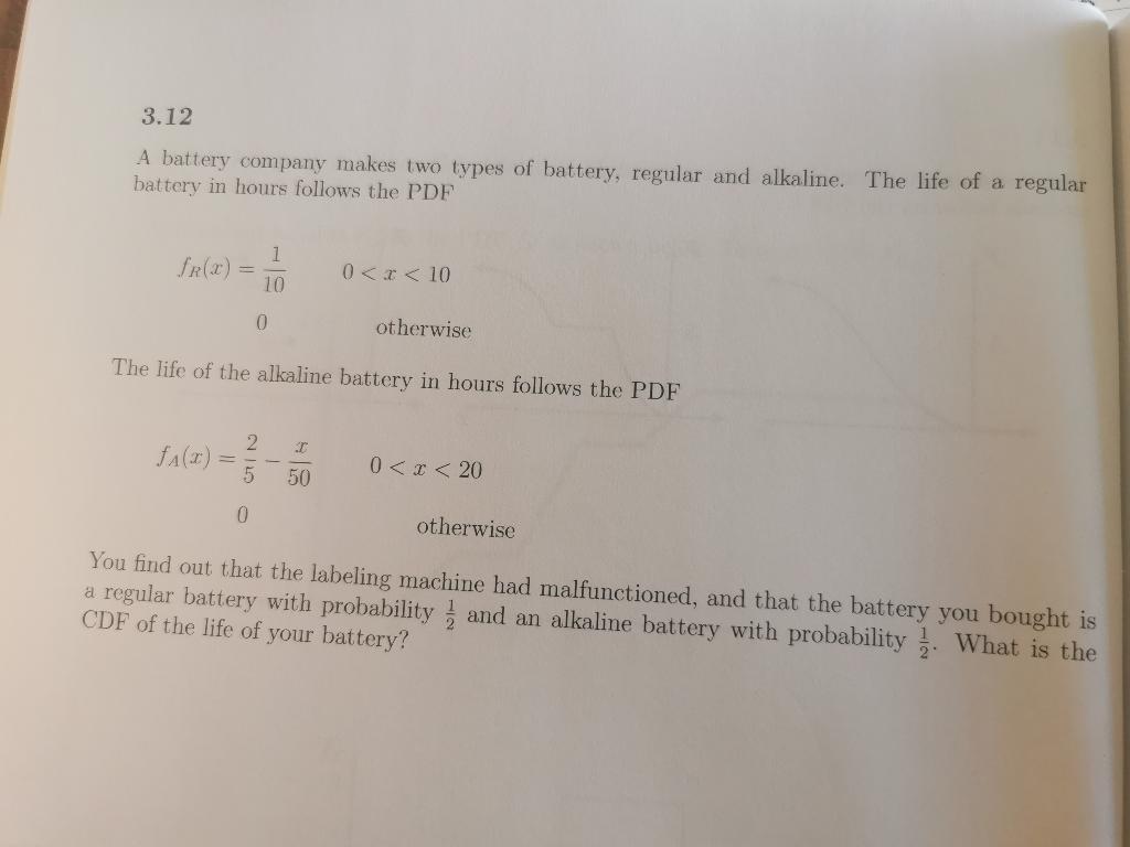 3.12 A battery company makes two types of battery, | Chegg.com