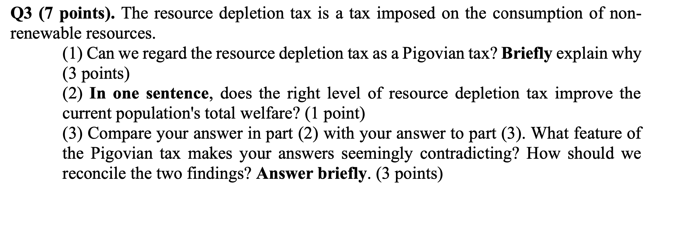 Solved Q3 (7 points). The resource depletion tax is a tax | Chegg.com