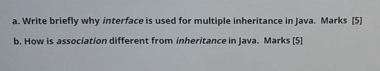 Solved a. Write briefly why interface is used for multiple | Chegg.com