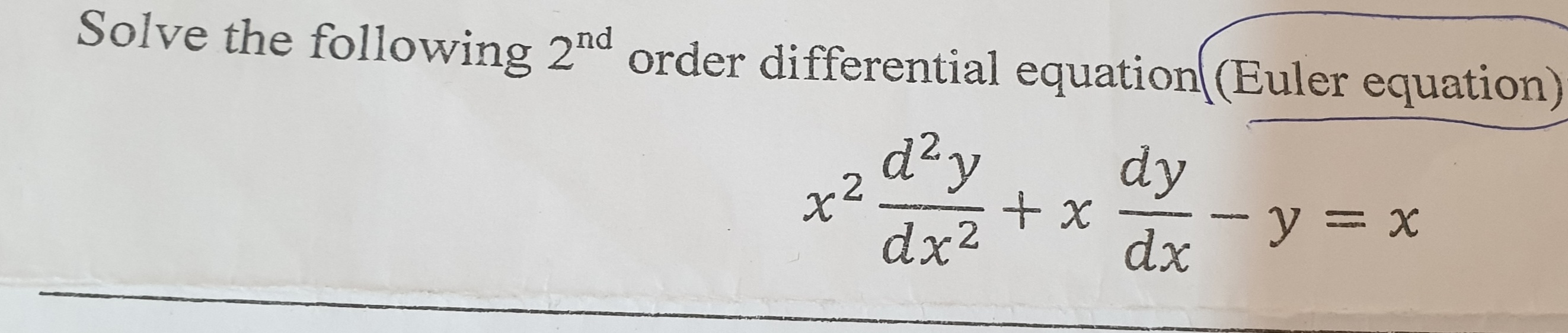 Solved Solve the following 2nd order differential equation | Chegg.com