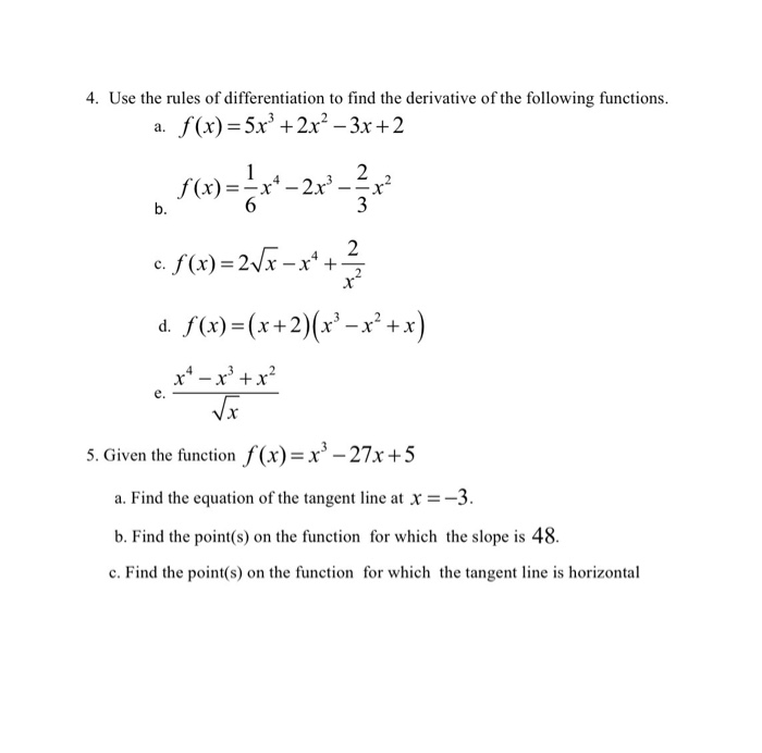 Solved 4. Use the rules of differentiation to find the | Chegg.com